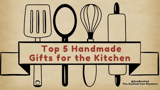 Top 5 Handmade Gifts for the Kitchen – Seasonal, Fun, and friendly!
